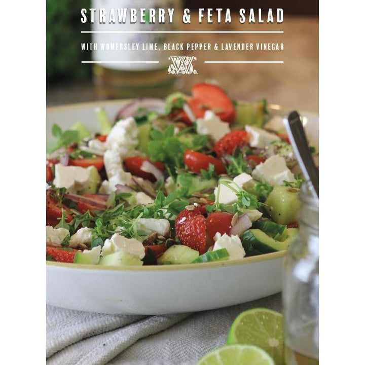 Womersley Foods recipe card with Image strawberry and feta salad using Womersley Foods Lime, Black Pepper and Lavender Fruit Vinegar.